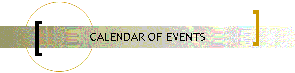CALENDAR OF EVENTS