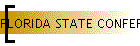 FLORIDA STATE CONFERENCE